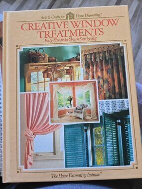 Creative Window Treatments Forty-five Styles‎ Shown Step-by-Step